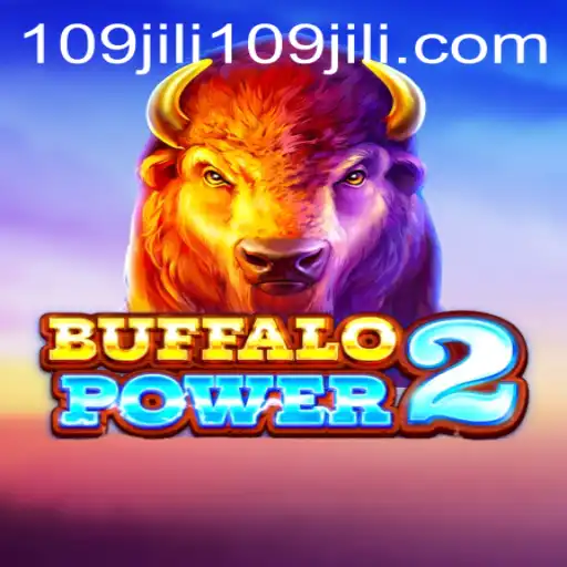 Buffalo Power 2: A Journey into the Wild World of 109jili