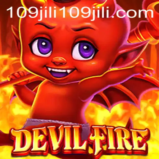 Exploring the Exciting World of DevilFire