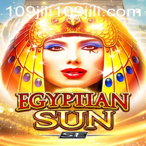 Discovering EgyptianSunSE: A Novel Gaming Experience with 109jili