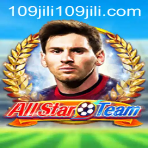 Discover the Exciting World of AllStarTeam and 109jili