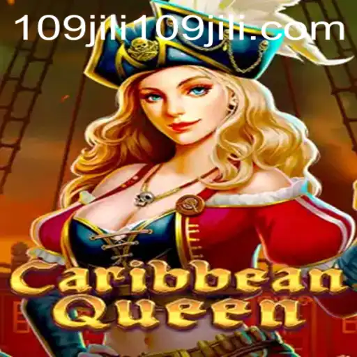 CaribbeanQueen: A Dive into the World of 109jili