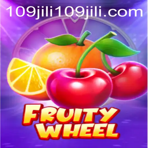 Exploring FruityWheel: The Vibrant Delight of 109jili